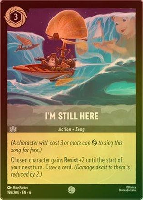 196/204 [Foil] I'm Still Here